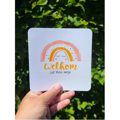 Kaart: "Welkom Lief Klein Meisje"
